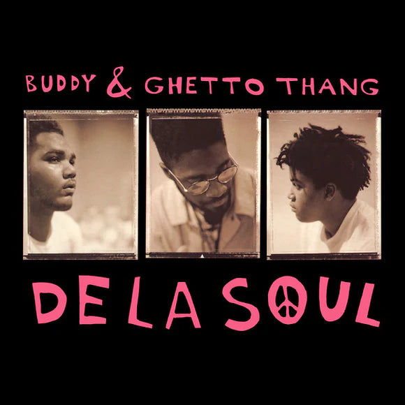 De La Soul - Buddy / Ghetto Thang (Single)